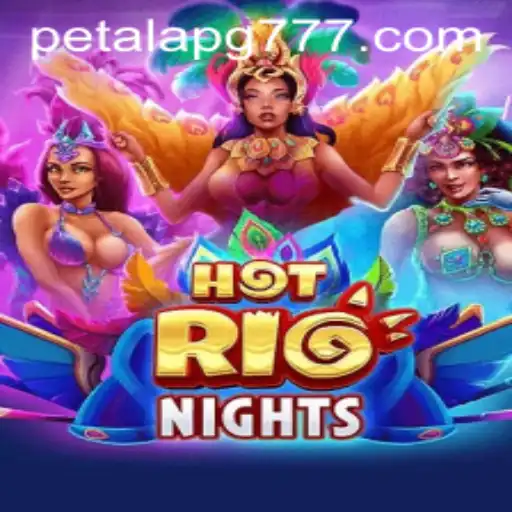 Descubra o Encantador Mundo de 'HotRioNights' com Pétala PG