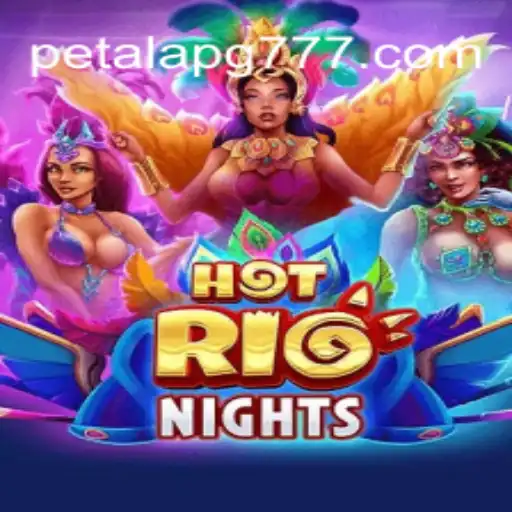 Descubra o Encantador Mundo de 'HotRioNights' com Pétala PG